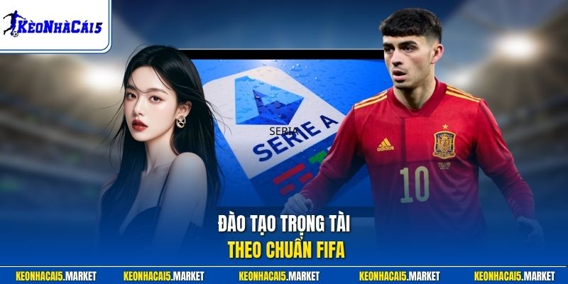Đào tạo trọng tài theo chuẩn FIFA